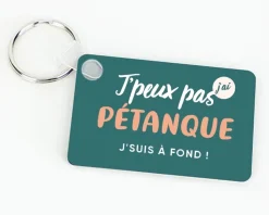 Porte clés à personnaliser - J'peux pas j'ai pétanque