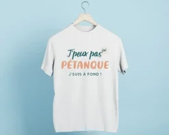 Tee shirt personnalisé homme - J'peux pas j'ai pétanque